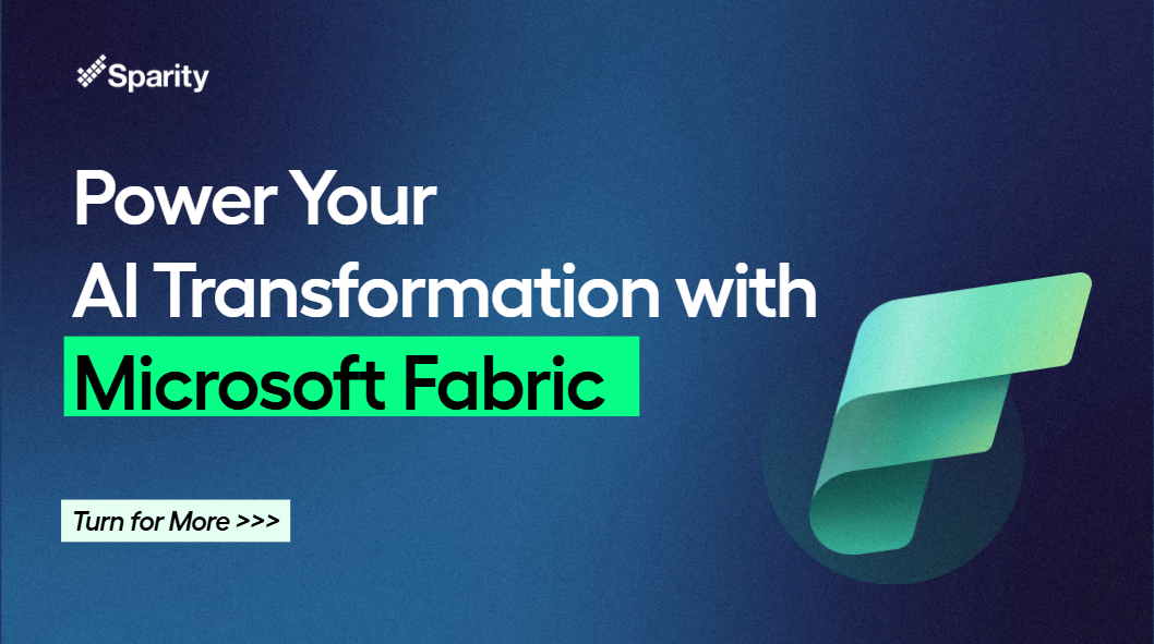 Power Your AI Transformation with Microsoft Fabric